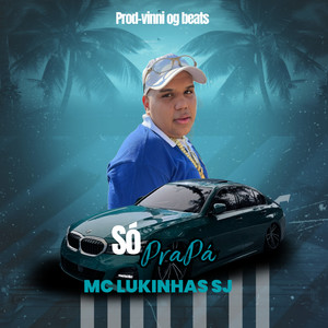 Só Pra Pá (Explicit)