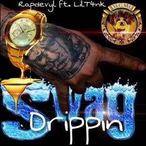 Swag Drippin(feat. LilT4nk) (Explicit)