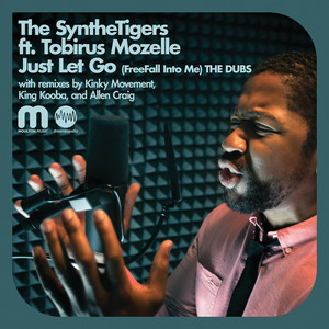 Just Let Go(feat. Tobirus Mozelle) (Kinky Movement Remix)