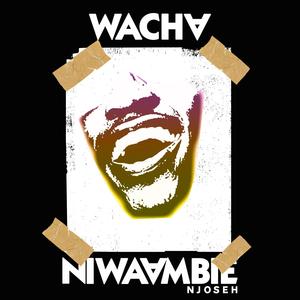 Wacha Niwaambie