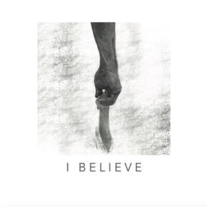 I Believe