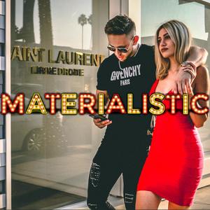 Materialistic (feat. Boozy805)