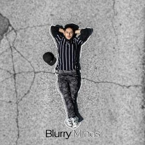 Blurry Mind(feat. Cursive-Beats) (Explicit)