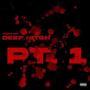 Deep Night, Pt. 1 (feat. YOUNG HOT) [Explicit]