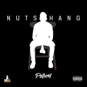 Nuts Hang (Explicit)