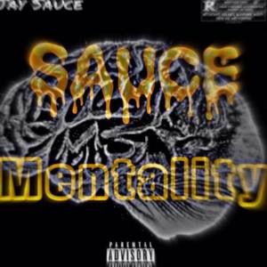 Sauce Mentality (Explicit)