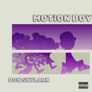 MOTION BOY (DON SKYLARK) (Explicit)