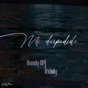 Mi Despedida(feat. Adely)