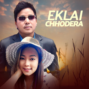 Eklai Chhodera (Female Version)