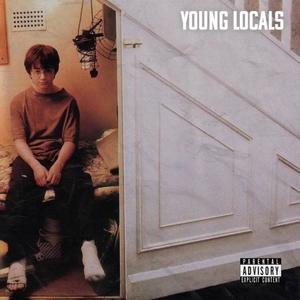 Young Locals (feat. Dre.$tillpoppin) (Explicit)