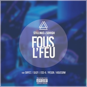 Fous l'feu (Explicit)