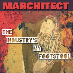 The Industry's My Footstool (Explicit)