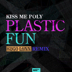 Plastic Fun (Hugo Lynn Remix)