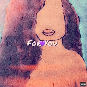 For You... (Explicit)