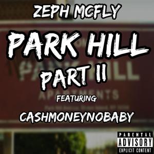 Park Hill, Pt. 2(feat. CashMoneyNoBaby) (Brooklyn Zoo Remix|Explicit)