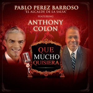 Que Mucho Quisiera (feat. Anthony Colon)