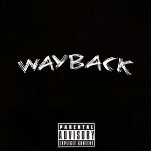 WAYBACK (feat. CBJORN) [Explicit]