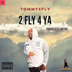 2 Fly 4 Ya (Explicit)