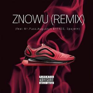 Znowu (Remix) [Explicit]