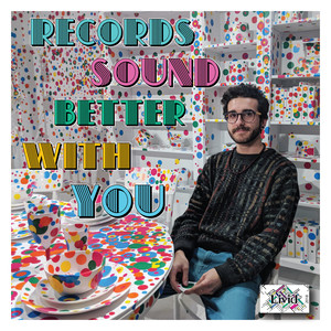 Records Sound Better With You