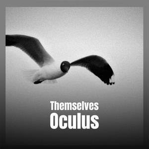 Themselves Oculus