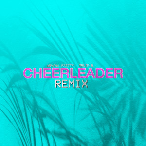 CHEERLEADER! (Remix|Explicit)