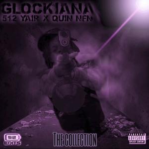 Glockiana : The Collection (Explicit)