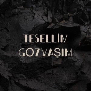 Tesellim Gözyaşım