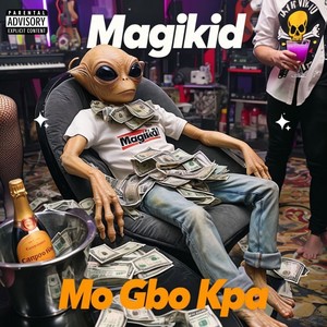 Mo Gbo Kpa (Explicit)