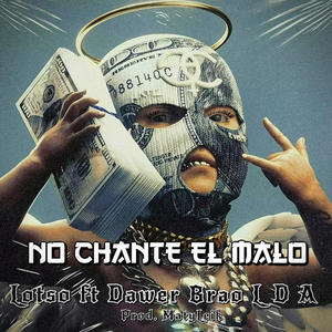 No Chante El Malo (feat. Lotso & Brao LDA)