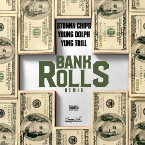 Bank Rolls (Remix) [feat. Young Dolph & Yung Trill]