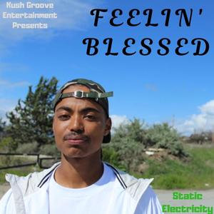 Feelin' Blessed (Explicit)