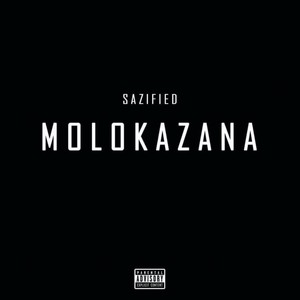 Molokazana (Explicit)