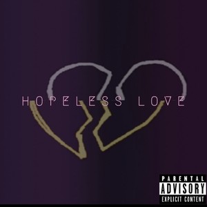 Hopeless Love (Explicit)