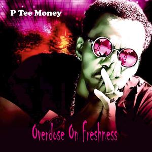 Overdose On Freshness (feat. Pat-E)