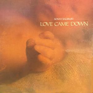 Love Came Down Introduction