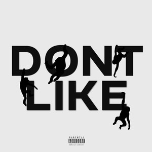 DONT LIKE (prod. by lvckybing) [Explicit]