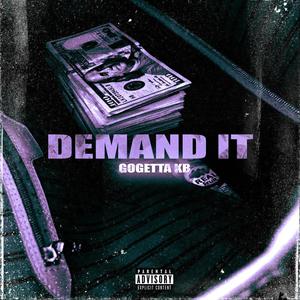Demand It (feat. GoGetta.Kb) (Explicit)
