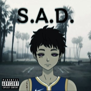 S.A.D. (Explicit)