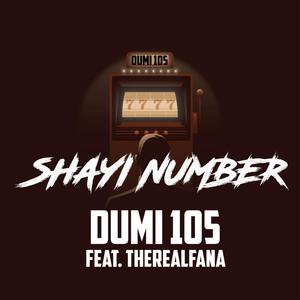 Shayi Number (feat. TheRealFana)