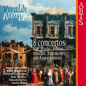 Vivaldi - 8 Concertos For Flute, Oboe, Violin, Bassoon & Continuo