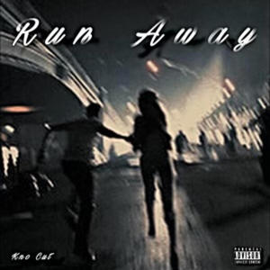 Run away (Explicit)