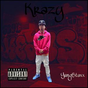 Krazy (Explicit)