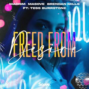 Freed From Desire (feat. Tess Burrstone)