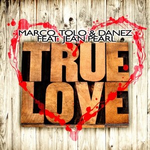 True Love (Danez Tropical Mix)
