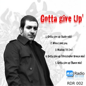 Gotta Give Up (Original Mix)