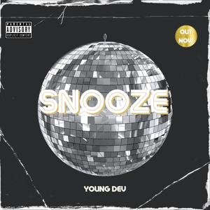 Snooze (Explicit)