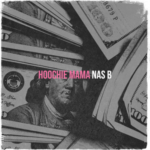 Hoochie Mama (Explicit)
