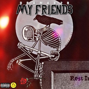 My Friends (Explicit)