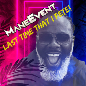 Last Time That I Fete